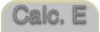 Calculate E