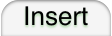Insert